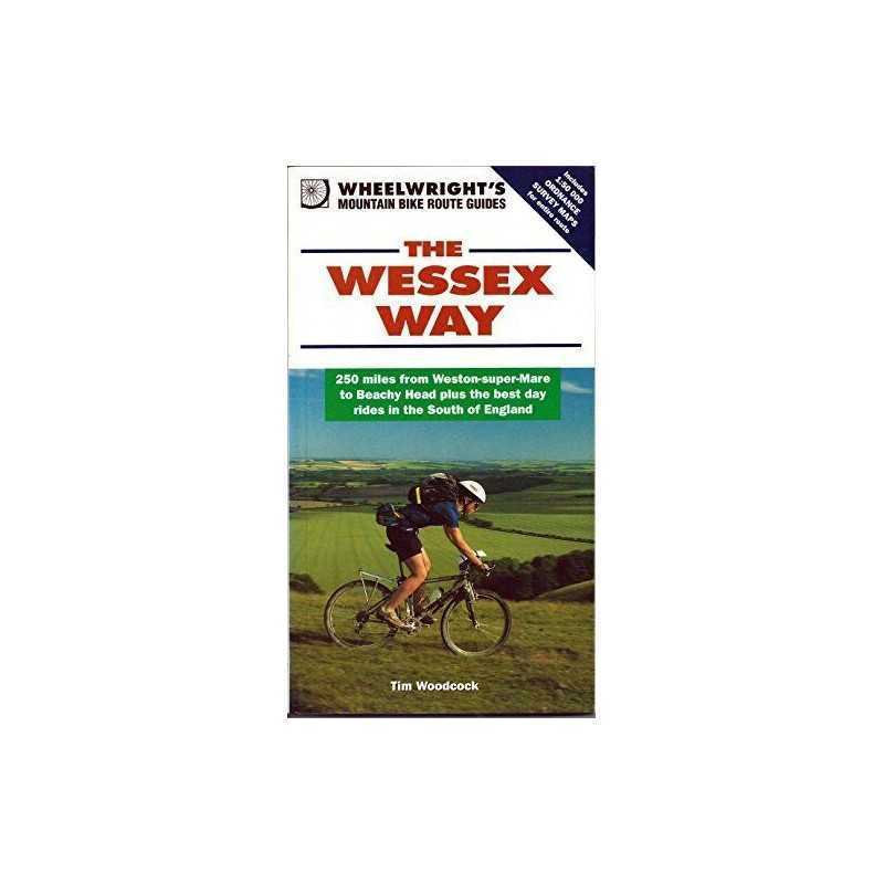 The Wessex Way: 150 Miles from Minehead to Beachy ... by Woodcock, Tim Paperback