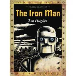 The Iron Man (Faber Childrens Classics) by Hughes, Ted Book