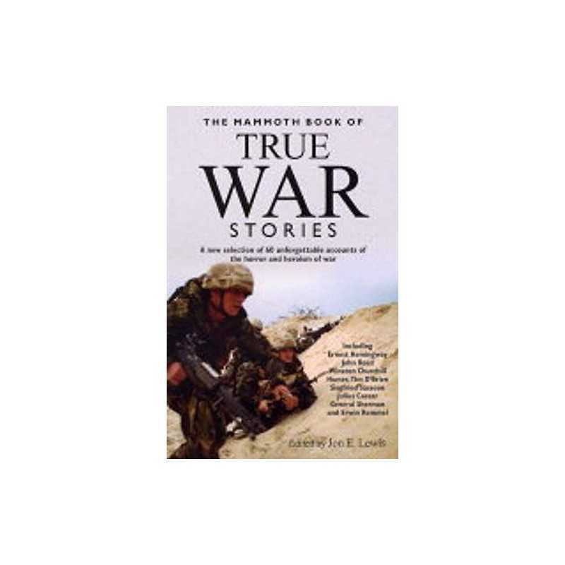 The Mammoth Book of True War Stories (Mammoth Books) by Lewis, Jon E. Paperback