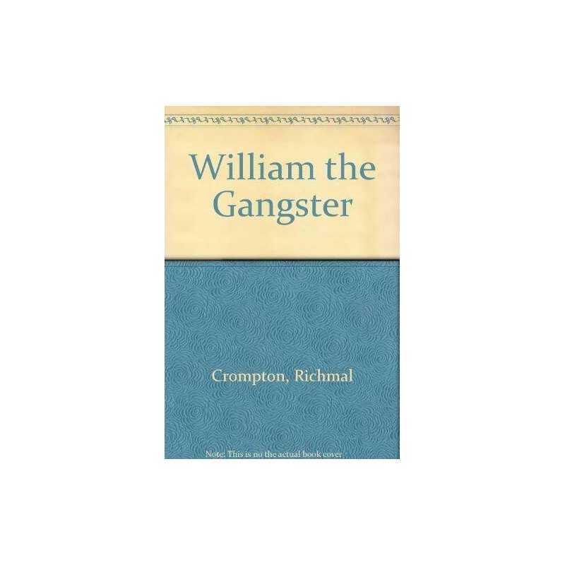 William-The Gangster Hc by Crompton, Richmal Hardback Book