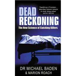Dead Reckoning: The New Science of Catching Killers by Marion Roach Paperback