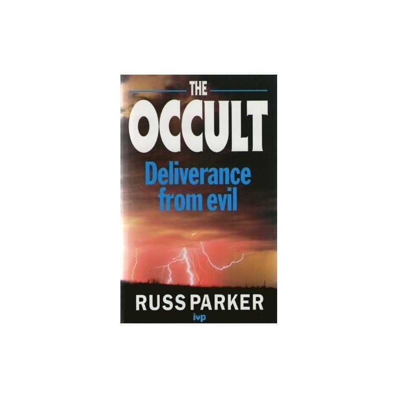 The Occult: Deliverance from Evil by Parker, Russ Paperback Book  Fast