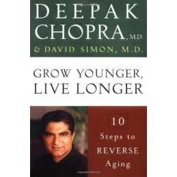 Grow Younger, Live Longer: Ten Steps to Reverse Aging by Simon, David Book The