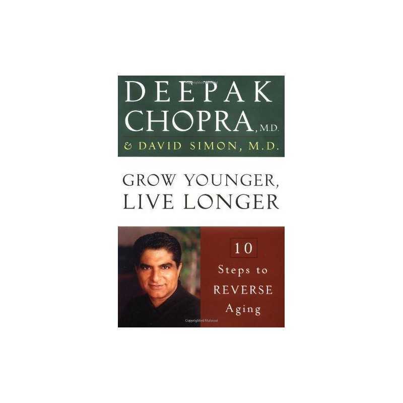 Grow Younger, Live Longer: Ten Steps to Reverse Aging by Simon, David Book The