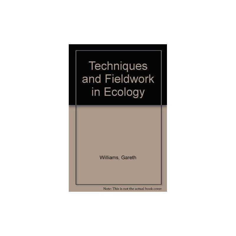 Techniques and Fieldwork in Ecology by Williams, Gareth Paperback Book