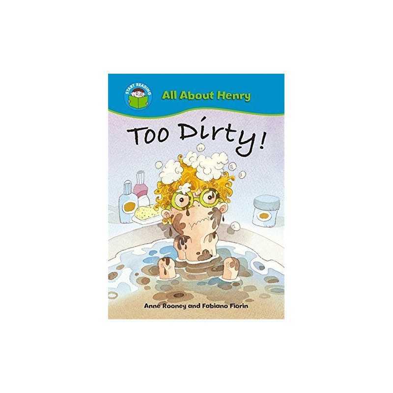 Too Dirty! (Start Reading: All About Henry) by Rooney, Anne Paperback Book The