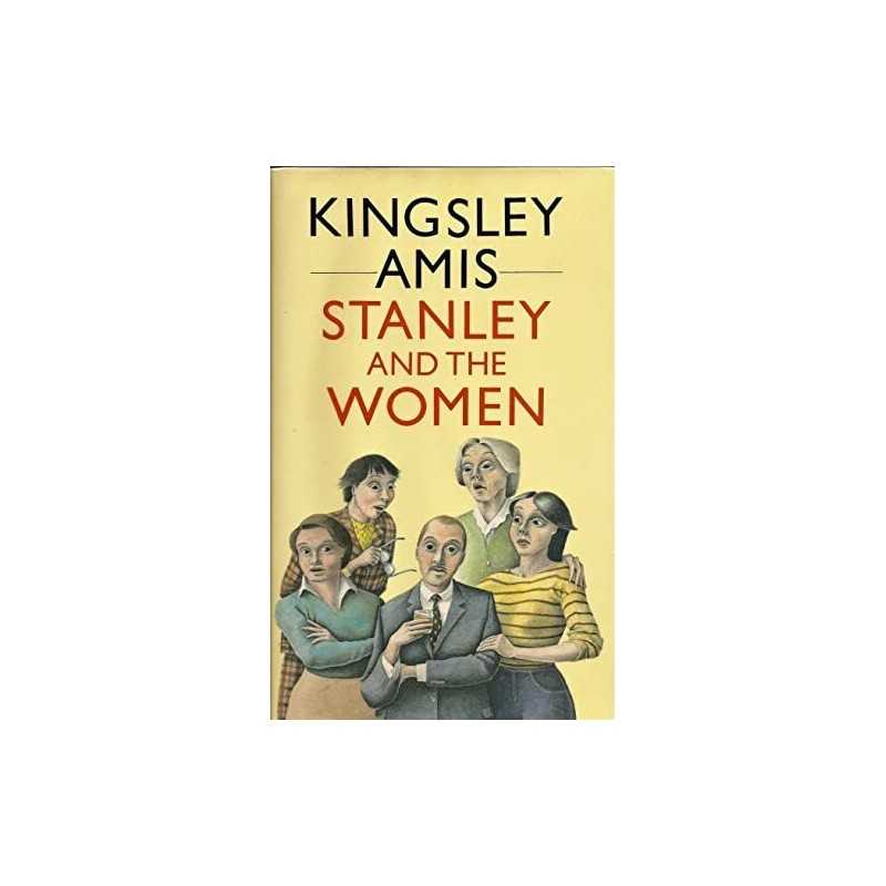 Stanley and the Women by Amis, Kingsley Hardback Book