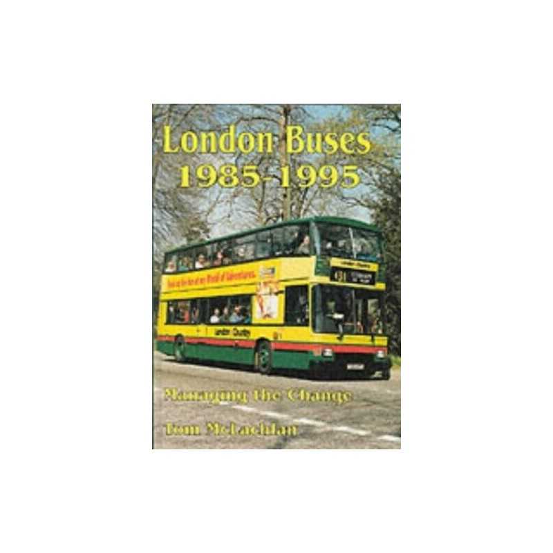 London Buses, 1985-95: Management of Change by McLachlan, Tom Hardback Book The
