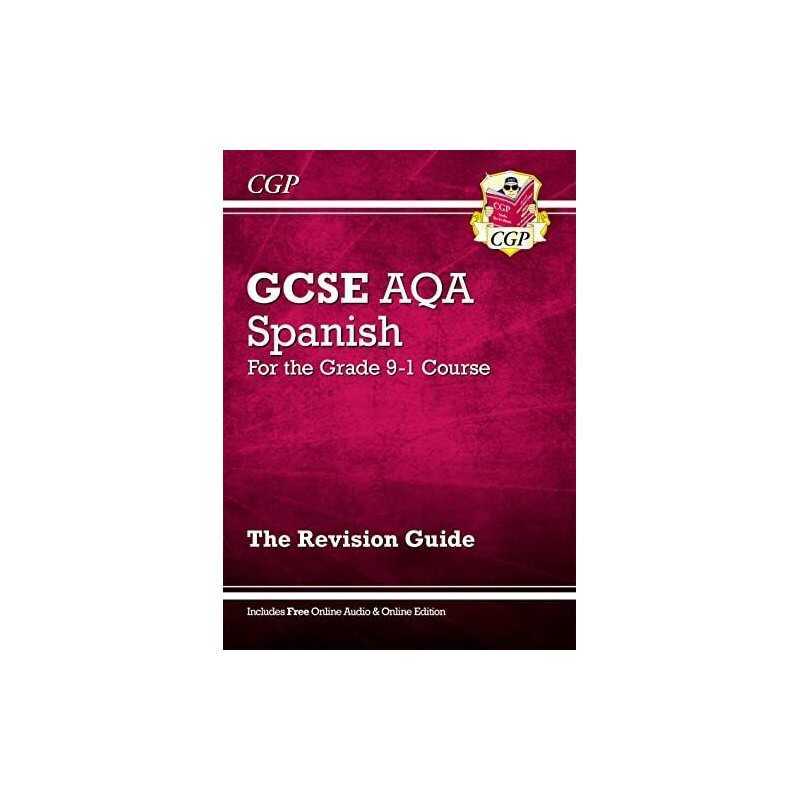 GCSE Spanish AQA Revision Guide - for the Grade 9-1 Course (with... by CGP Books