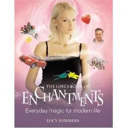 The Girls Book of Enchantments: Everyday Magic for Modern L... by Summers, Lucy