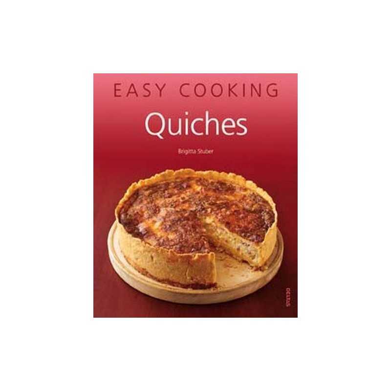 Easy Cooking ! Quiches, Stuber, Brigitta