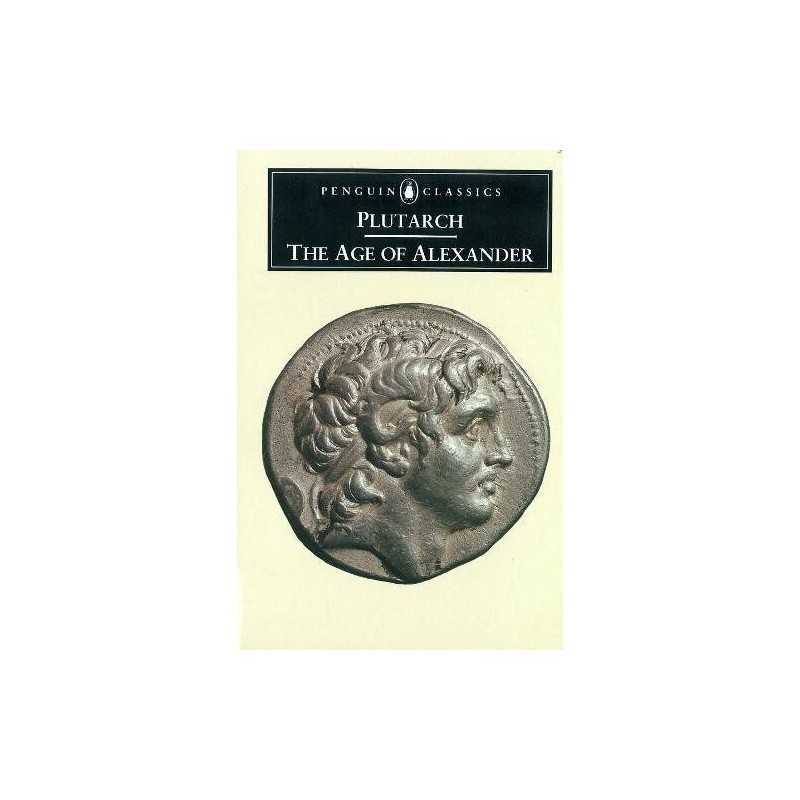 The Age of Alexander: Nine Greek Lives (Classics) by Plutarch Paperback Book The