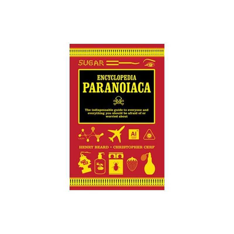 Encyclopedia Paranoiaca: The Definitive Compendium of Thi... by Christopher Cerf