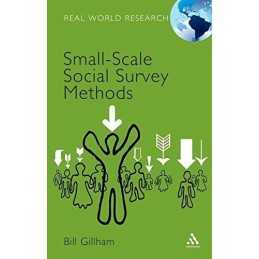 Small-scale Social Survey Methods (Rea..., Bill Gillham