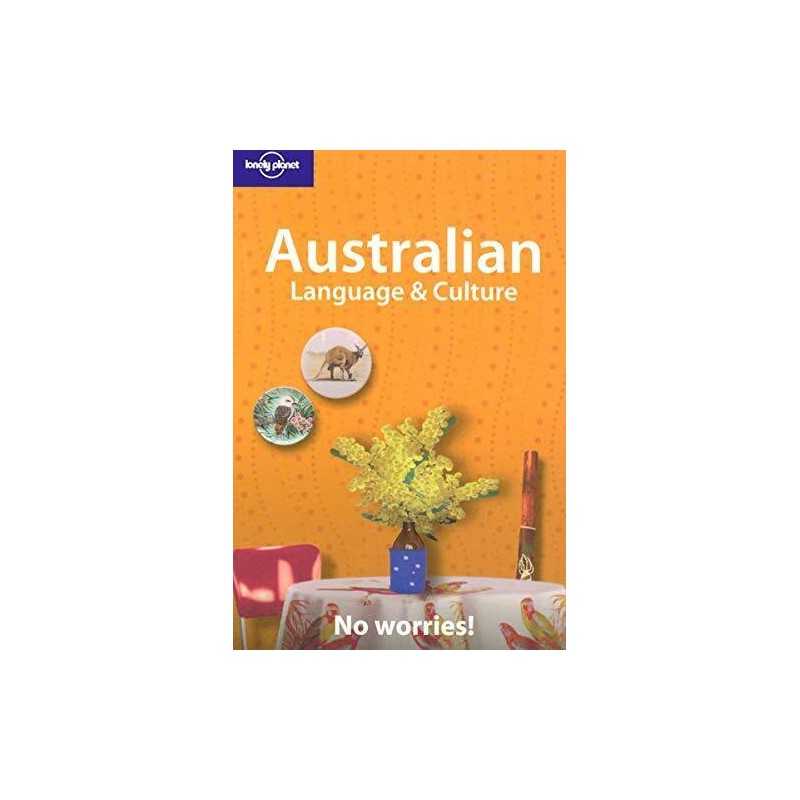 Australian Language and Culture: No Worries! (Lonely ... by Paul Smitz Paperback
