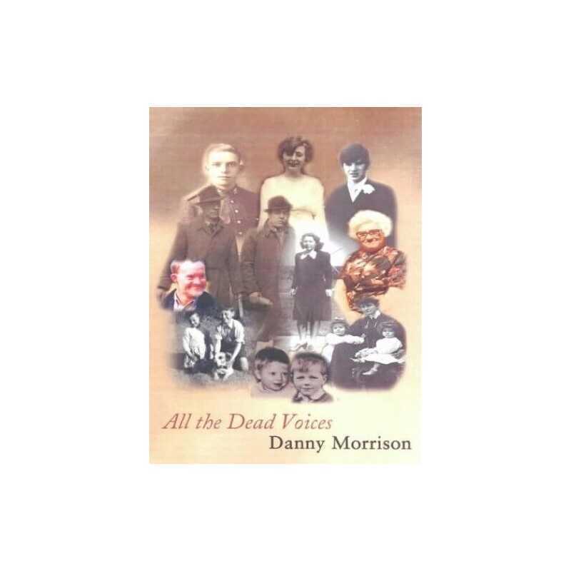 All the Dead Voices by Morrison, Danny Paperback Book
