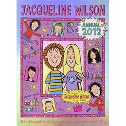 Jacqueline Wilson Annual 2012 (Annuals 2012) by Wilson, Jacqueline Hardback The