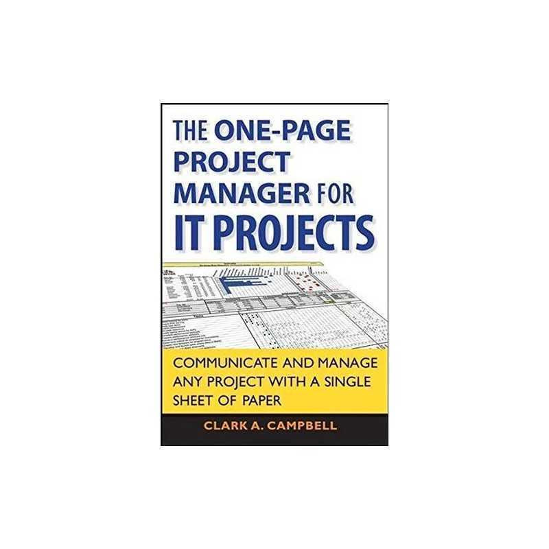 The One–Page Project Manager for IT..., Campbell, Clark