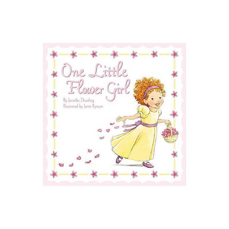 One Little Flower Girl by Dussling, Jennifer Book