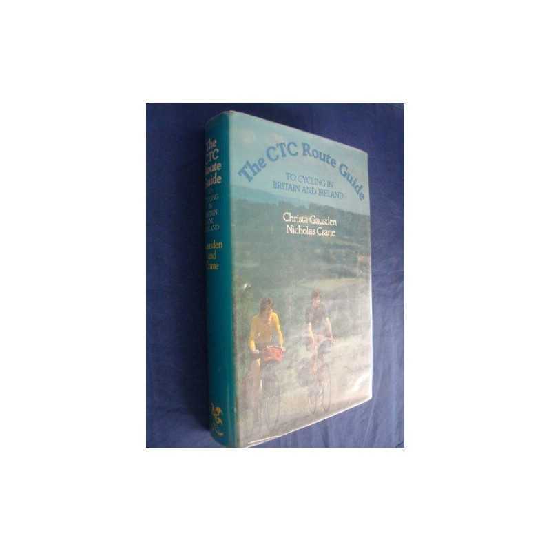 Cyclists Touring Club Route Guide ..., Gausden, Christ