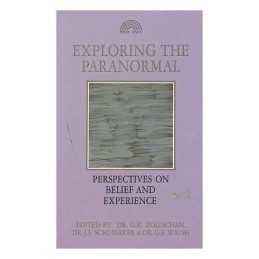 Exploring the Paranormal: Perspecti..., Schumaker, John