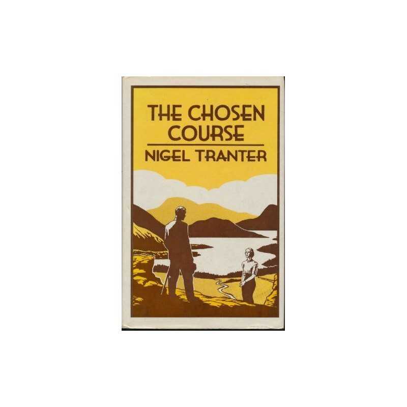 Chosen Course by Tranter, Nigel Hardback Book