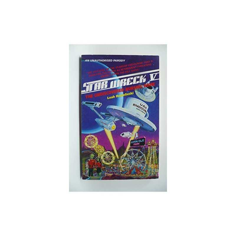 Undiscovered Nursing Home (Star Wreck V) by Rewolinski, Leah Paperback Book The