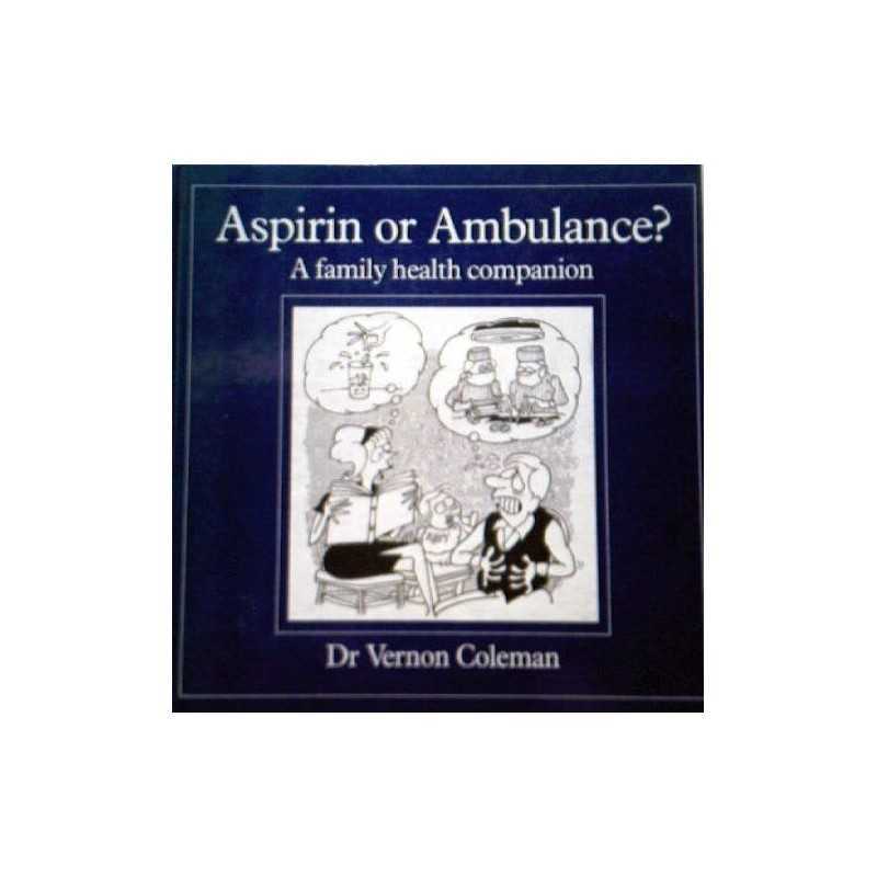 Aspirin or Ambulance?: Family Healt..., Coleman, Vernon