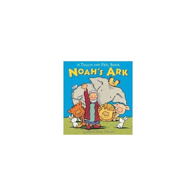 Noahs Ark: A Touch and Feel Book by Church, Caroline Jayne Book  Fast