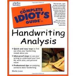 The Complete Idiots Guide to Handwriting Analysis by Lowe, Sheila Paperback The