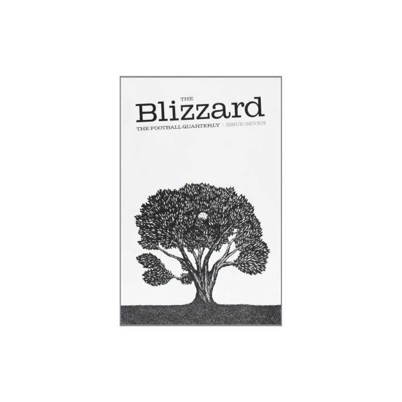 The Blizzard Football Quartely: The Football Quarterly: I... by Wilson, Jonathan