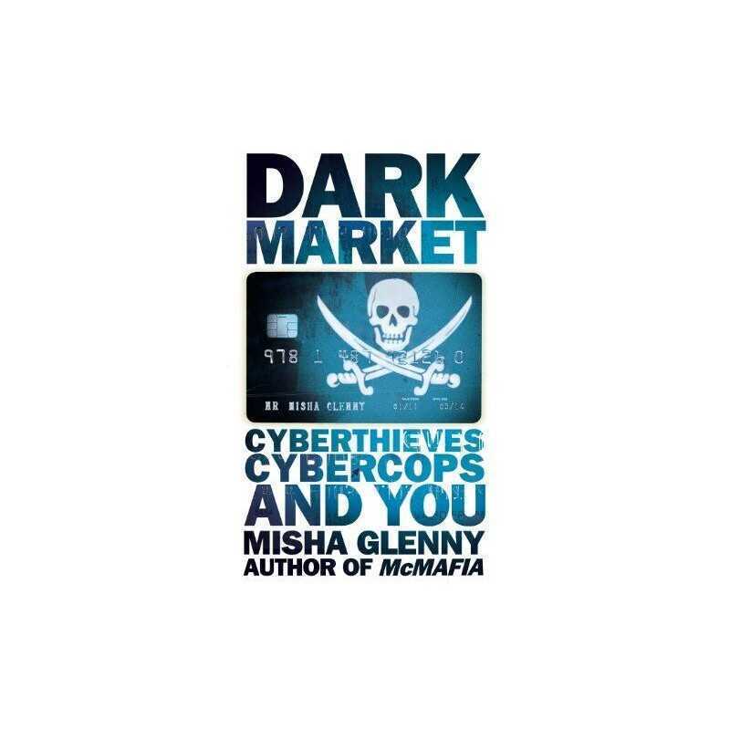 DarkMarket by Glenny, Misha Book