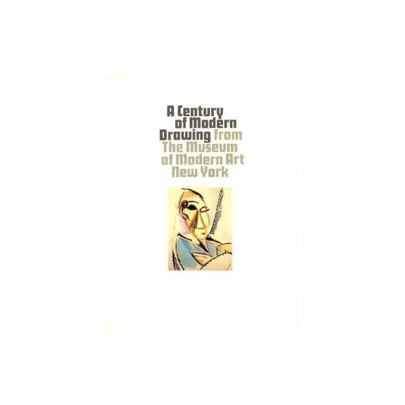 Century of Modern Drawing from the Museum of Moder... by Rose, Bernice Paperback