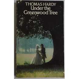 Under the Greenwood Tree, Hardy, Thomas