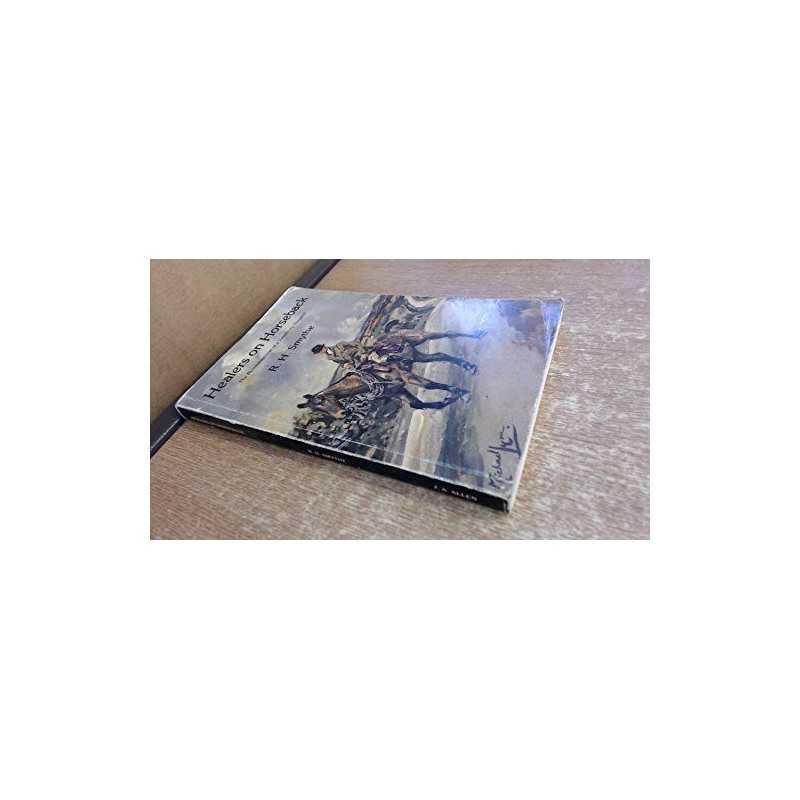 Healers on Horseback: Reminiscences of a Vet... by Smythe, Reginald H. Paperback