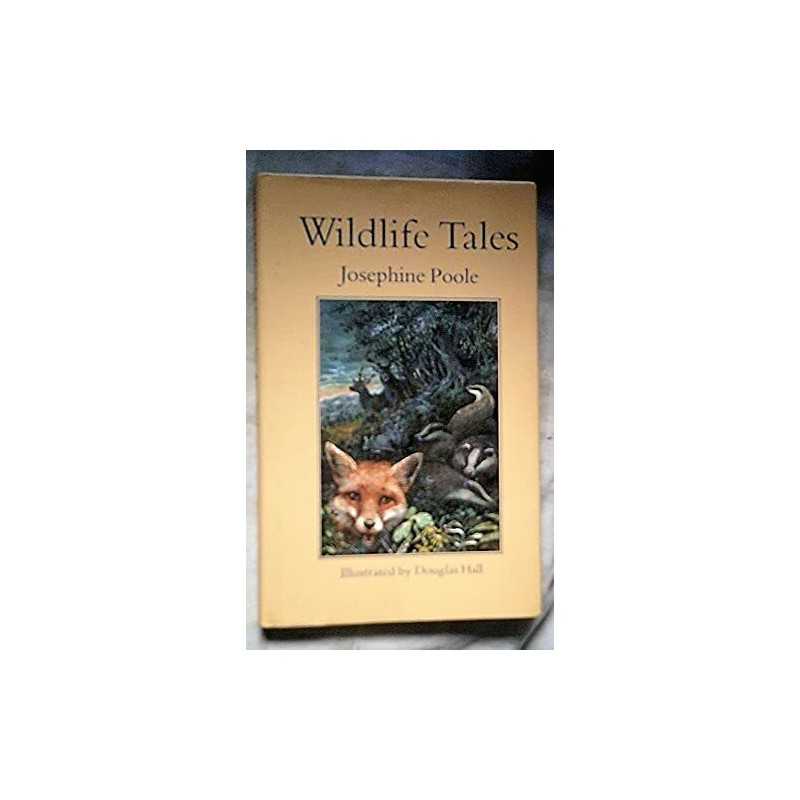 Wildlife Tales by Josephine Poole Hardback Book