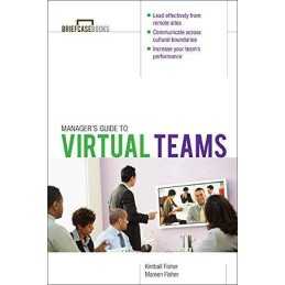 Managers Guide to Virtual Teams (B..., Fisher, Kimball
