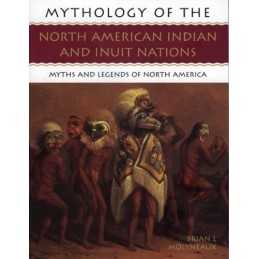 Mythology of the North American Indians and Inui... by Brian Molyneaux Paperback