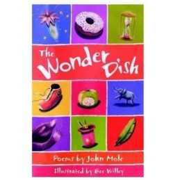 The Wonder Dish: Poems by John Mole, Mole, John