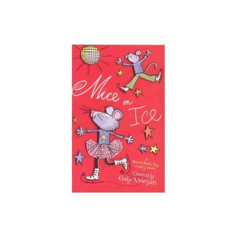 Mice on Ice: A World Book Day Poetry B..., Pearse, Lucy