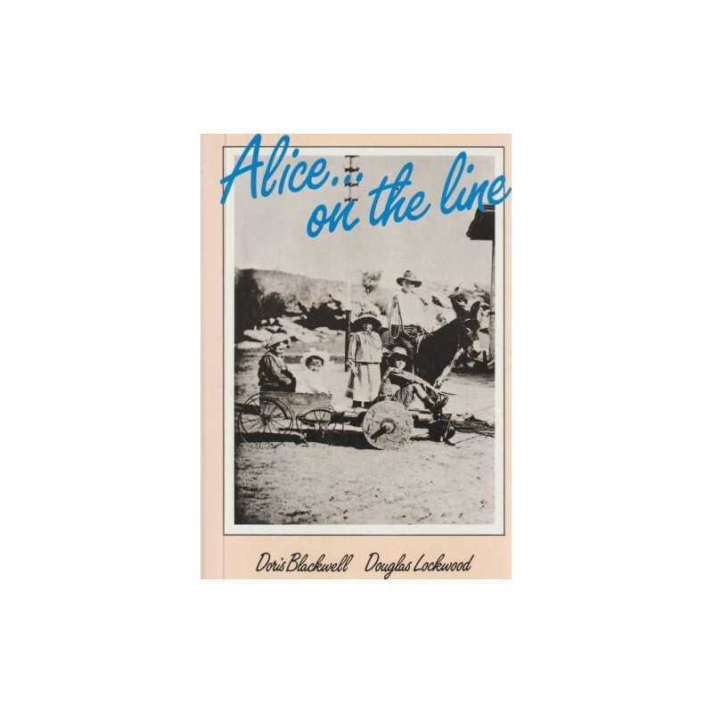 Alice On the Line by BLACKWELL, Doris & Douglas Lockwood Book  Fast