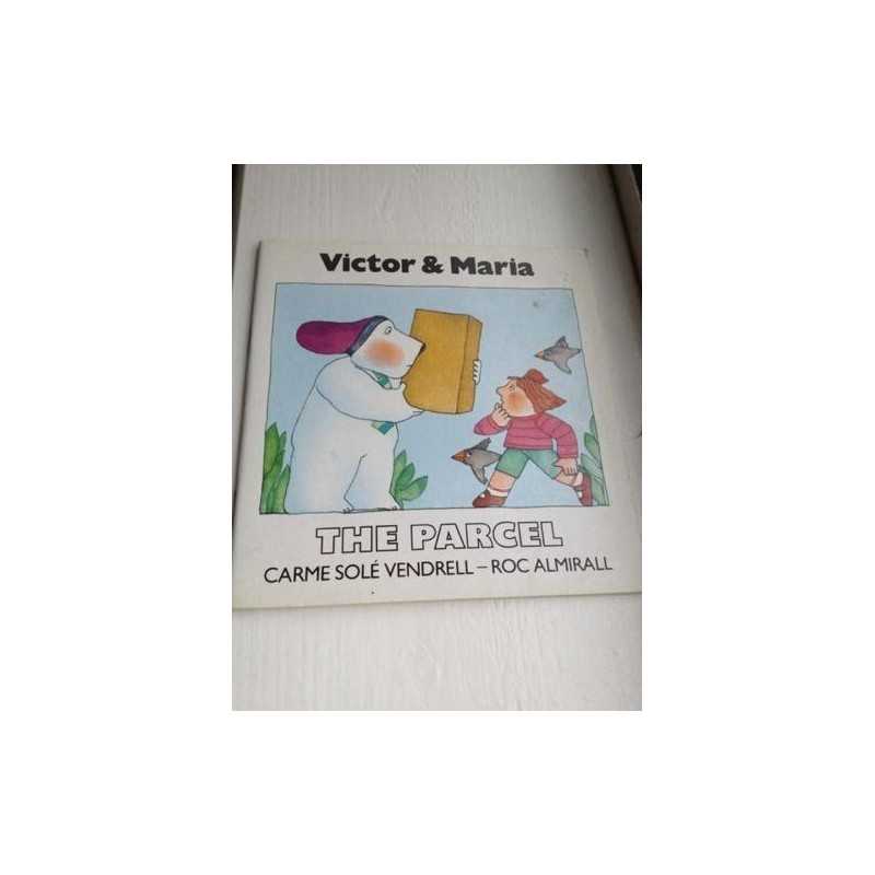 The Parcel (Victor & Maria) by Vendrell, Carme Sole Paperback Book