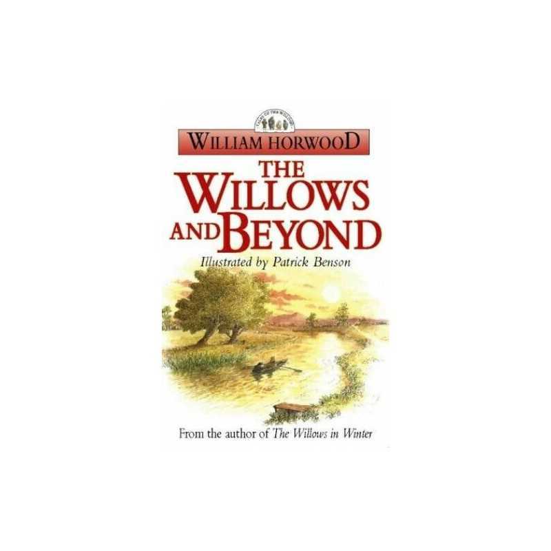 The Willows and Beyond (The Tales of the Willows) by Horwood, William Paperback