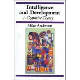 Intelligence and Development: A Cognitive Theory ... by Anderson, Mike Paperback