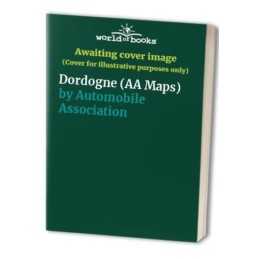 Dordogne (AA Maps) by Automobile Association Sheet map, folded Book