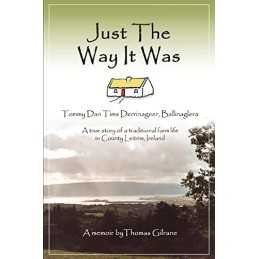 Just The Way It Was: Tommy Dan Tims..., Dilts, Lorraine