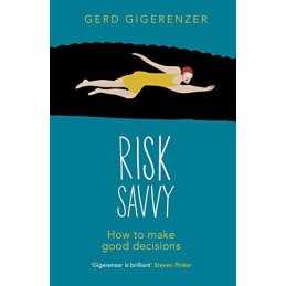 Risk Savvy: How To Make Good Decisions by Gigerenzer, Gerd Book  Fast