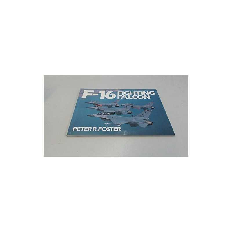 F-16 Fighting Falcon by Foster, Peter R. Paperback Book