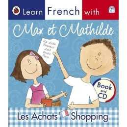 Learn French with Max et Mathilde: Les Achats -... by Vivienne Creevey Paperback