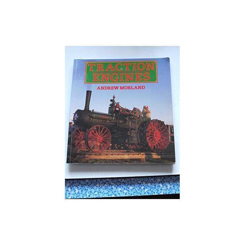 Traction Engines by Andrew Morland Book